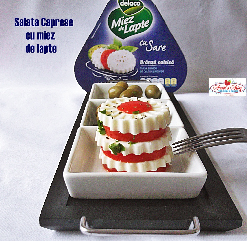 Salata Caprese cu miez de lapte