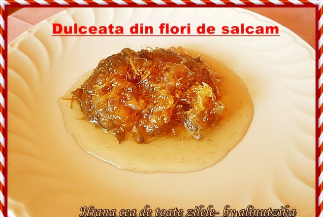 Dulceata din flori de salcam