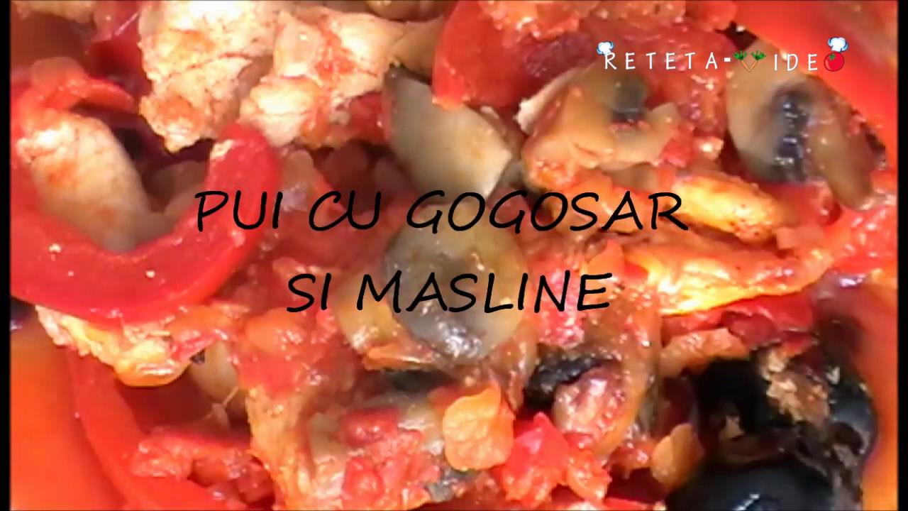 Pui cu gogosar si masline (Reteta Video)