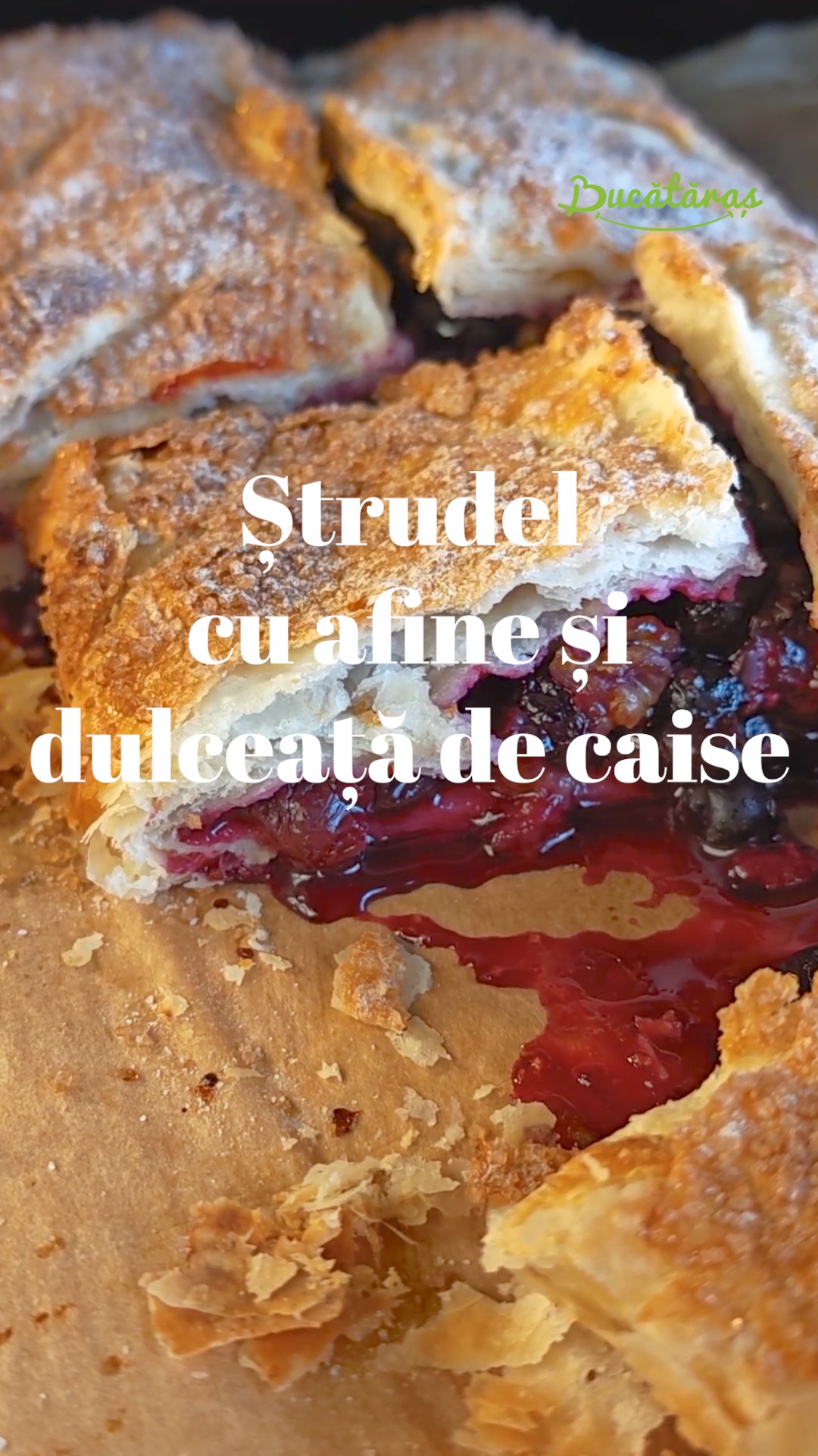 Ștrudel cu afine și gem de caise - Rețeta super rapidă și delicioasă