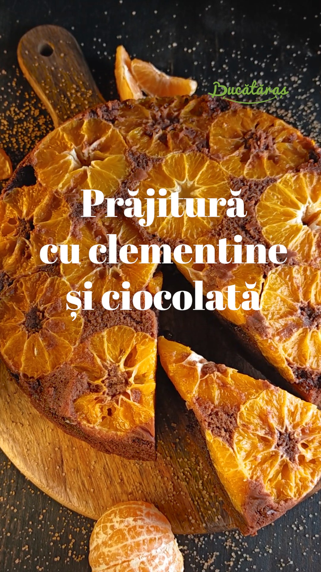 Prăjitura cu clementine și ciocolată - Savoare maximă într-un desert cu fructe