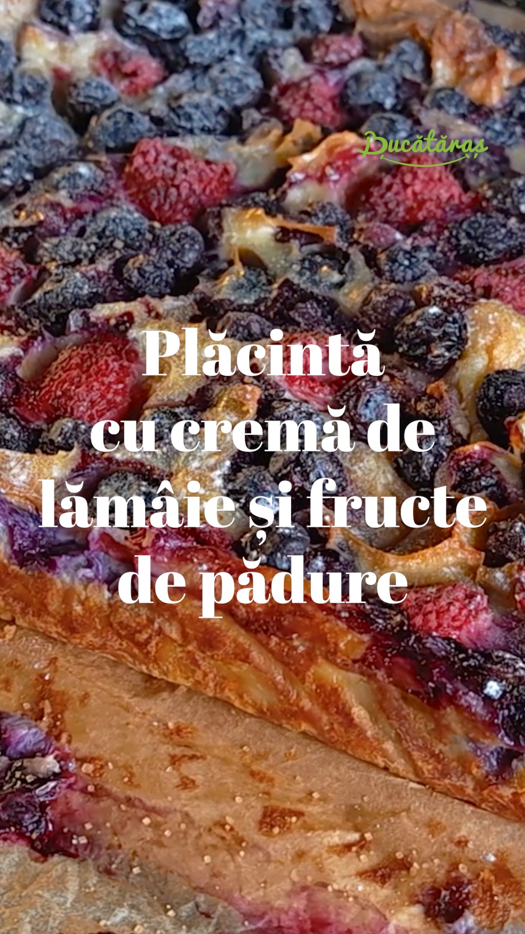 Plăcintă cu cremă de lămâie și fructe de pădure - Rețeta rapidă și delicioasă