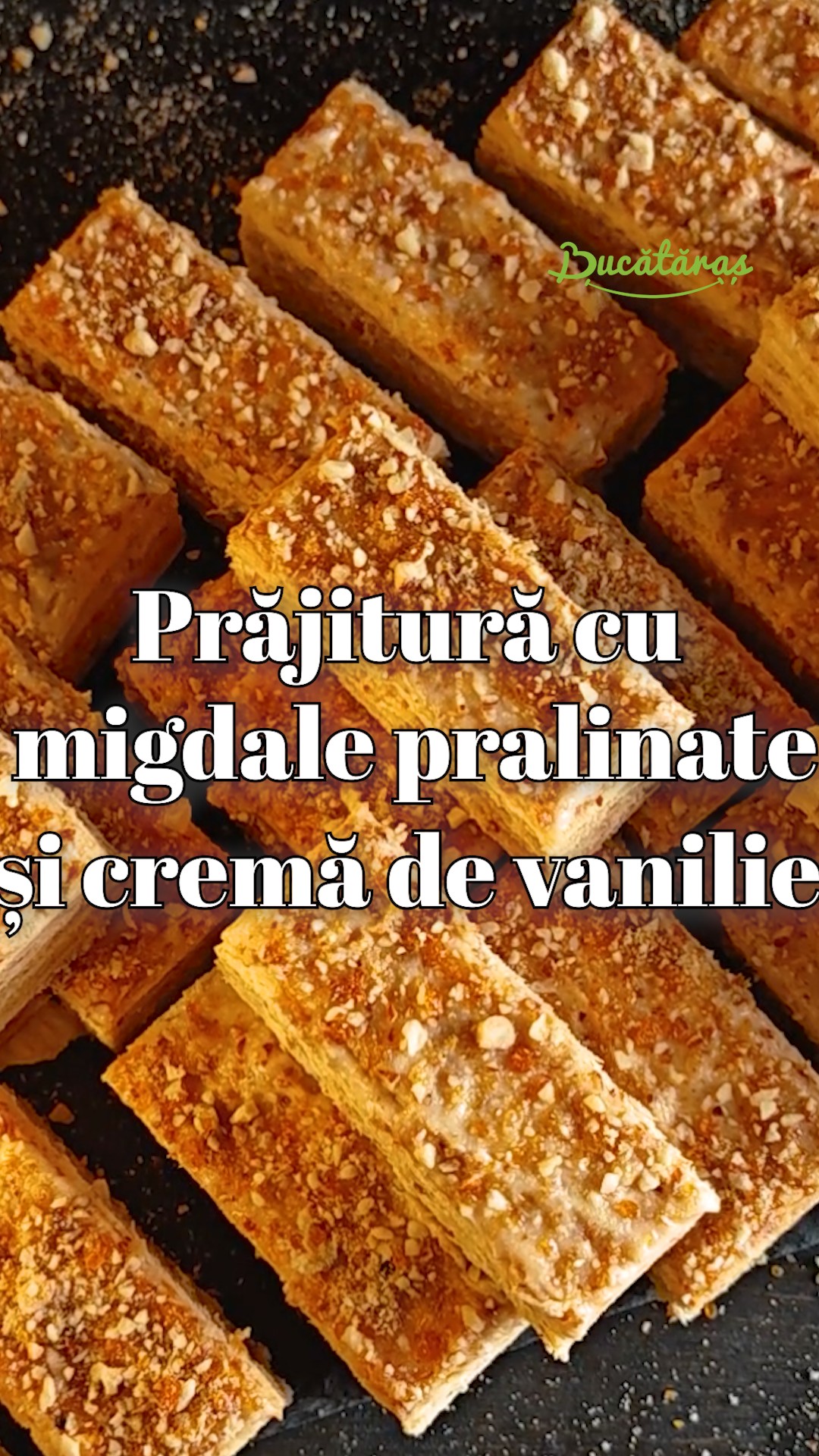 Prăjitură cu migdale pralinate și cremă de vanilie - Fragedă și delicioasă